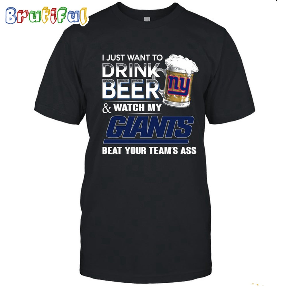 NFL New York Giants I Just Want To Drink Beer And Watch My Giants T Shirt
