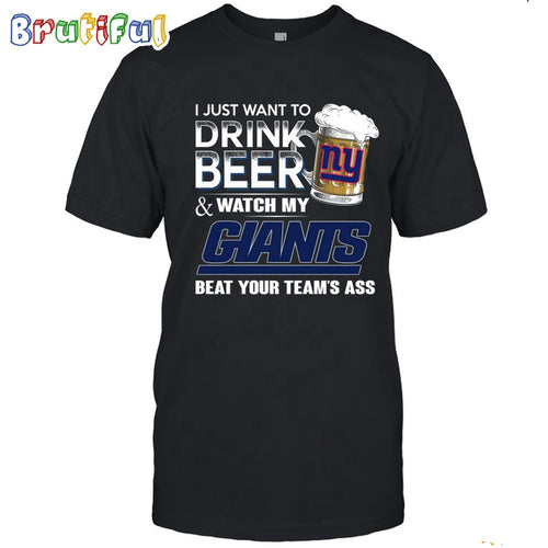NFL New York Giants I Just Want To Drink Beer And Watch My Giants T Shirt