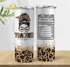 Teacher Life Cheetah Messy Bun Awesome Teacher Nutritional Facts Custom Name 20 oz Skinny Tumbler