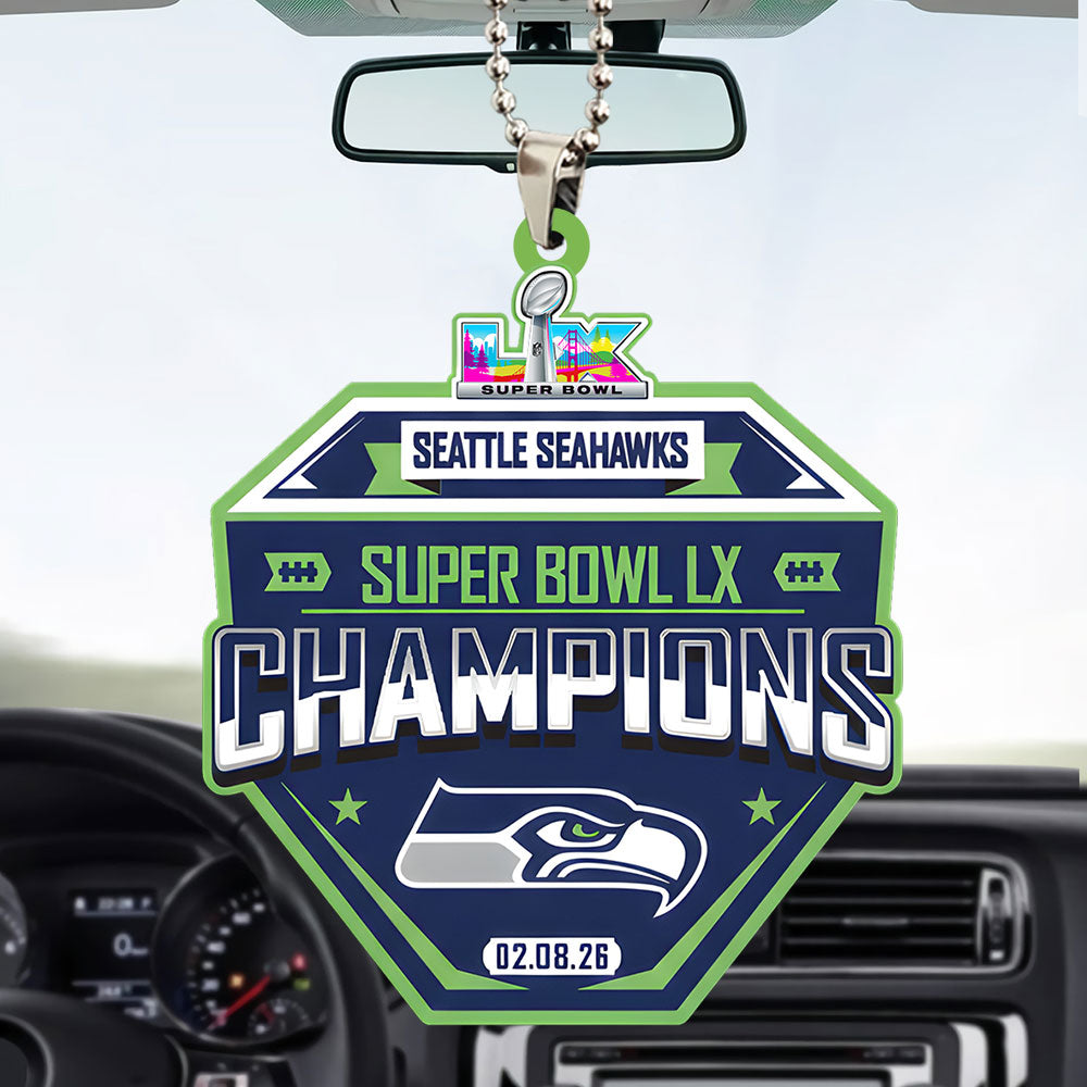 Seattle Seahawks 2025 Super Bowl LX Champions Custom shape 2-sided Acrylic Car Ornament – TANTN21087