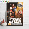 Seth Rollins Is The First Man To Win Every World Championship In WWE Wall Art Poster Canvas