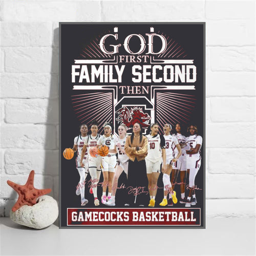 South Carolina Gamecocks 2024 Ncaa Women’s Basketball Poster Canvas, God First Family Second Then Gamecocks Basketball Canvas