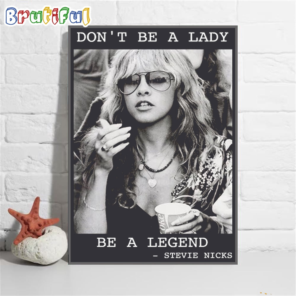 Stevie Nicks 2024 Tour Don’t Be A Lady Be A Legend Poster Canvas Wall Art