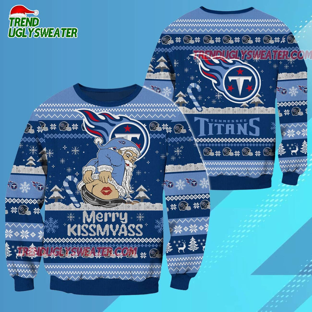 Tennessee Titans Merrykissmyass Funny Santa Claus Christmas Ugly Sweater