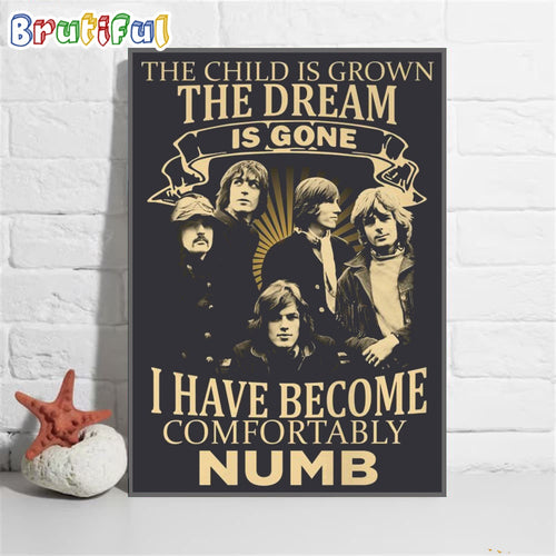 The Child Is Grown The Dream Is Gone I Have Become Comfortably Numb ACDC Poster Canvas