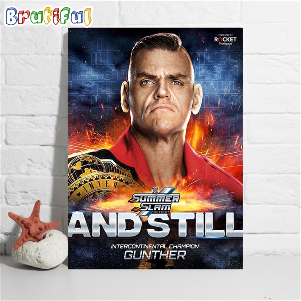 The Ring General Gunther And Still WWE Intercontinental Champion At WWE SummerSlam Wall Art Poster Canvas