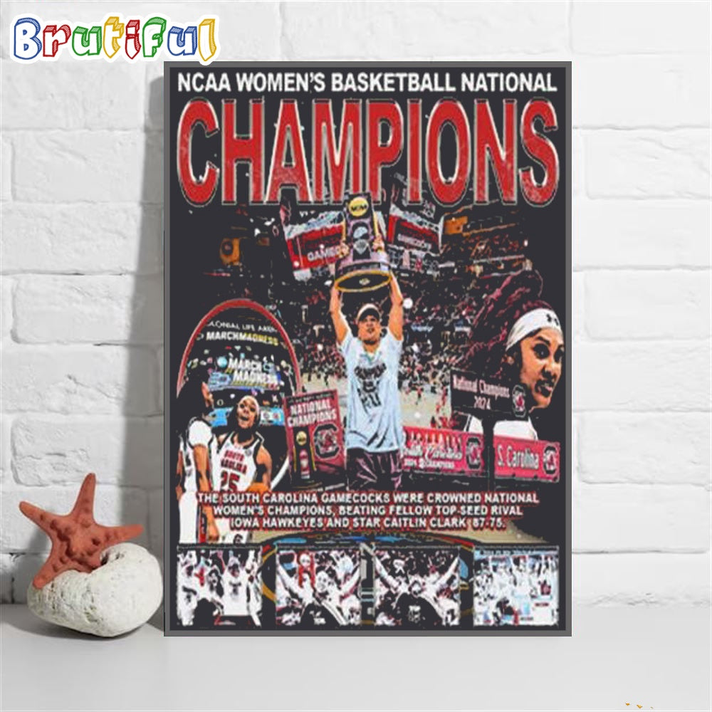 The South Carolina Gamecocks Were Crowned National Women’s Champions Poster Canvas