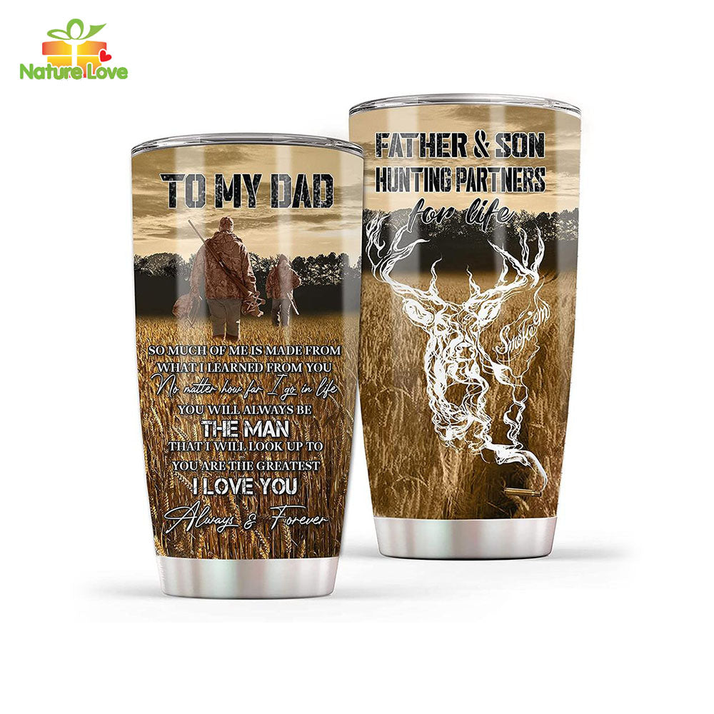 To my Dad Deer Hunting Tumbler, Father and Son Hunting Partners Gift for Father Day