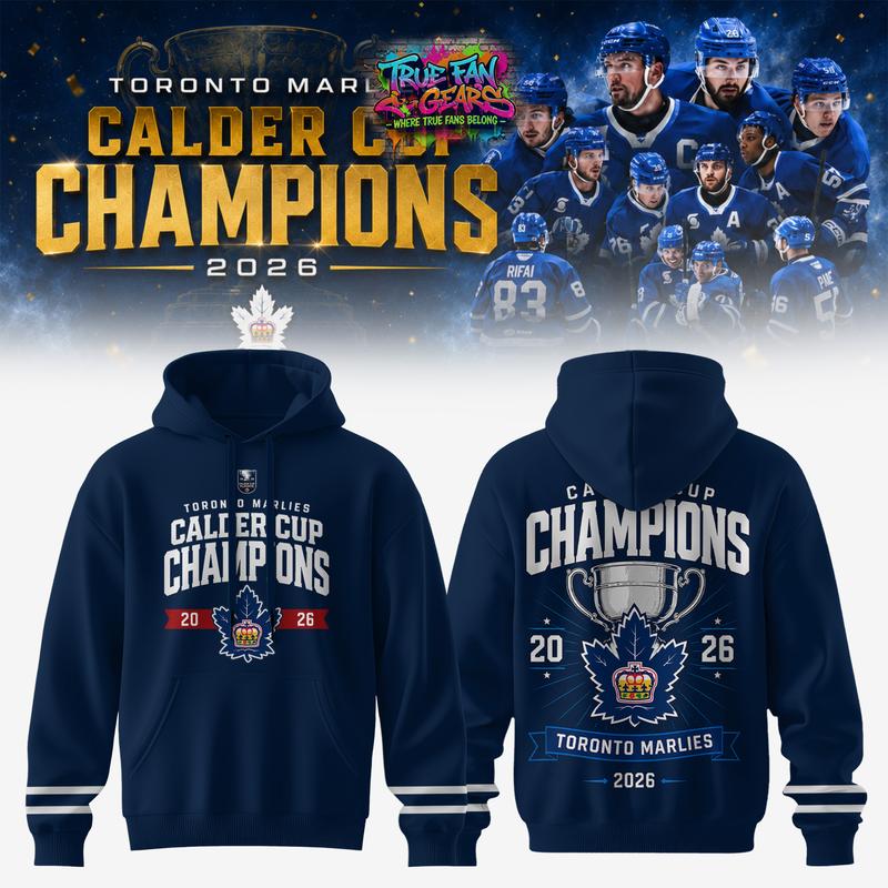Toronto Marlies Calder Cup Champions 2026 Special Edition Hoodie