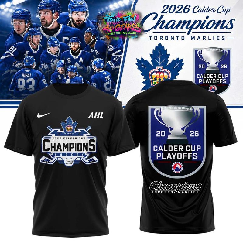 Toronto Marlies Calder Cup Champions 2026 Special New Tee Shirt
