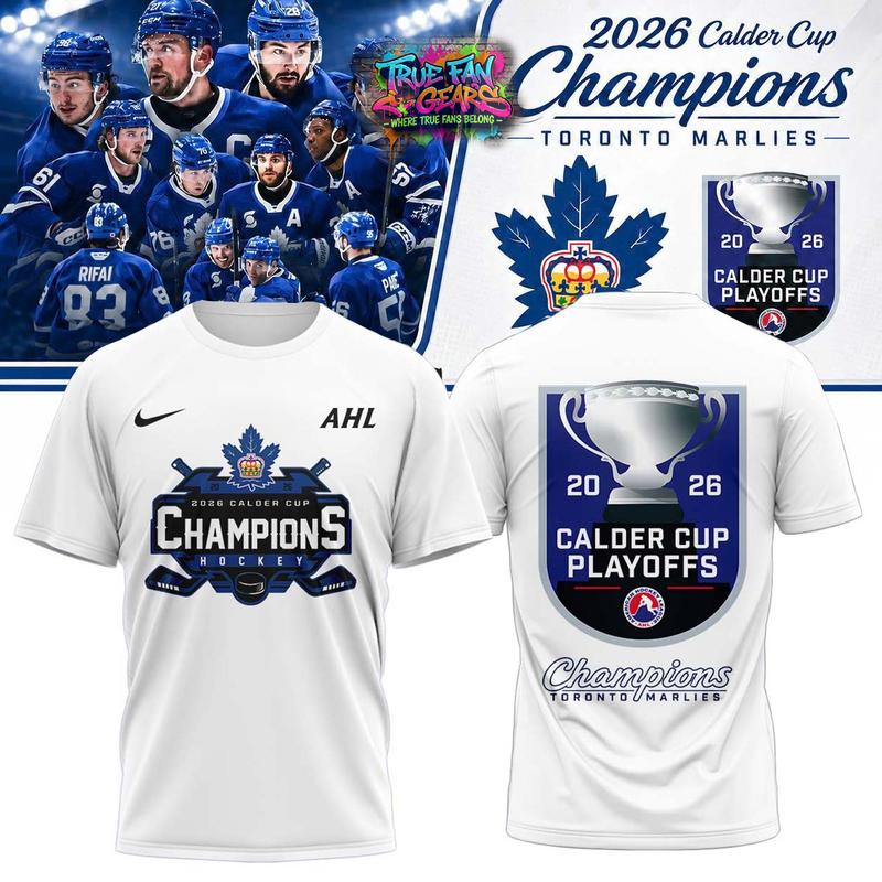 Toronto Marlies Calder Cup Champions 2026 Special New Tee Shirt