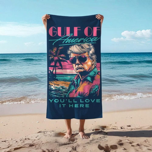 Trump Gulf Of America You’ll Love It Here Beach Towel
