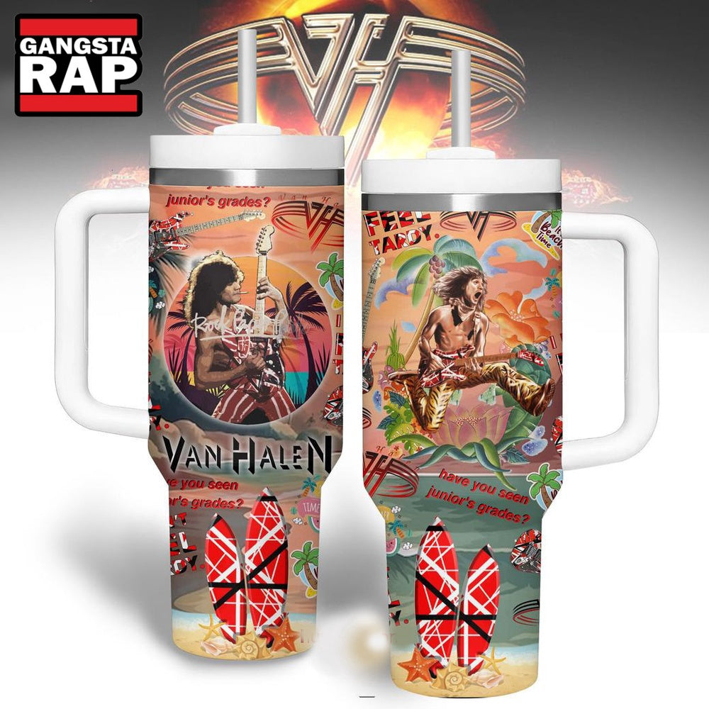 Van Halen Have You Seen Junior’s Grades Stanley Tumbler 40oz