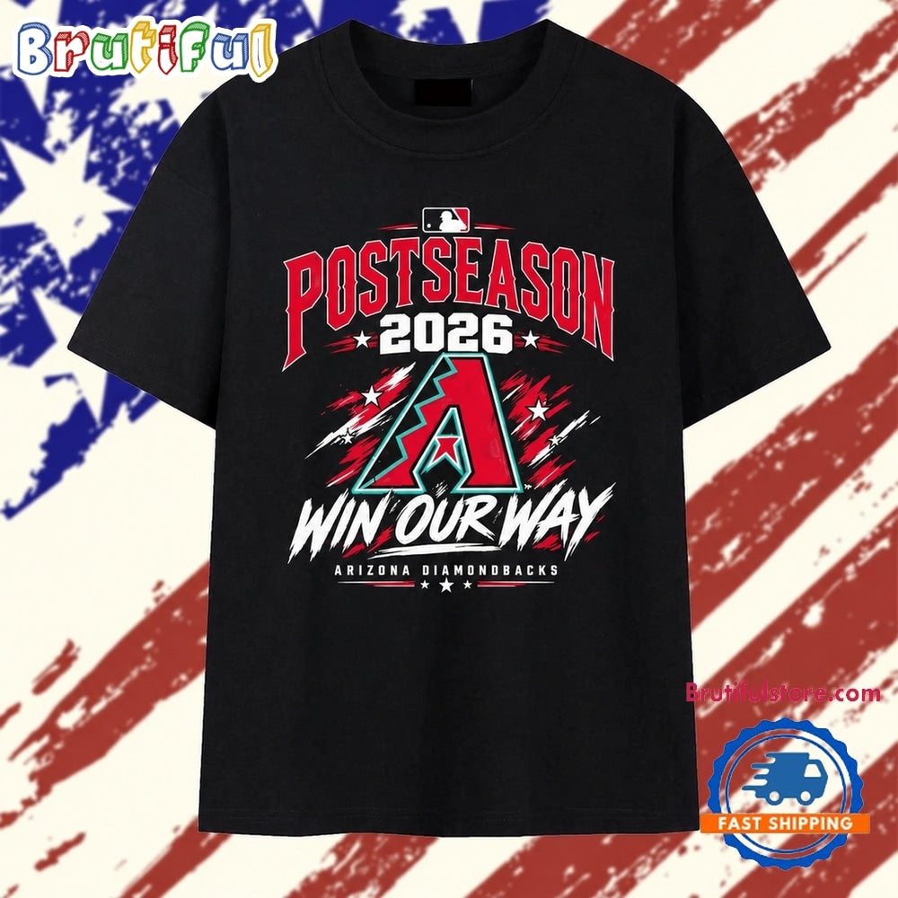 Arizona Diamondbacks 2026 Postseason Win Our Way T Shirt