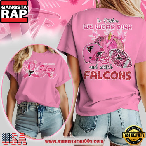 Atlanta Falcons NFL In October We Wear Pink And Watch 2025 Women’s Shirt