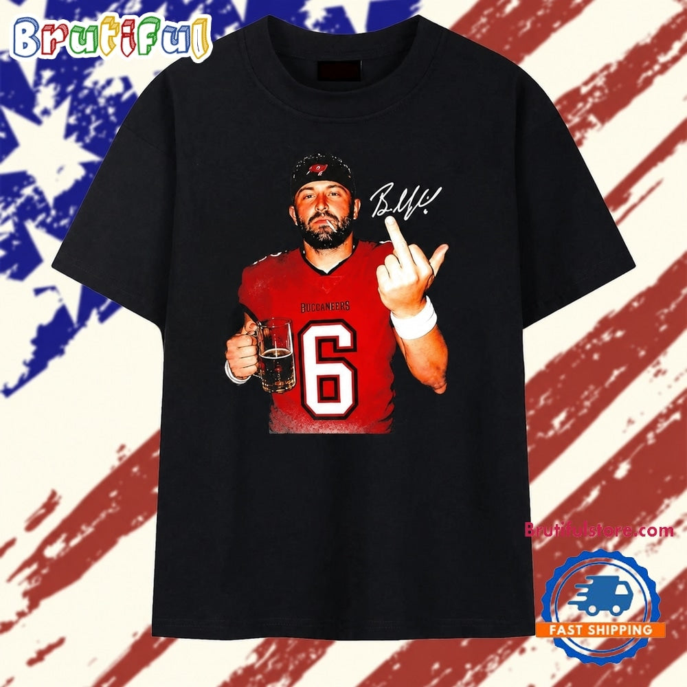 Baker Mayfield Tampa Bay Buccaneers 6 Signature T Shirt