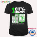 Boston Celtics 18 World Champion Legacy Never Fades T Shirt