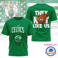 Boston Celtics They Not Like US 2025 3D Shirt