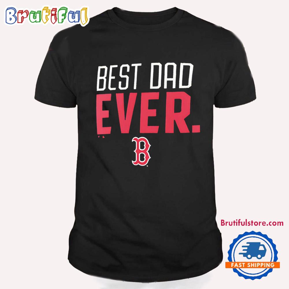 Boston Red Sox Best Dad Eve T Shirt