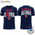 Boston Red Sox No Time Like October Postseason Clinched 2026 T Shirt