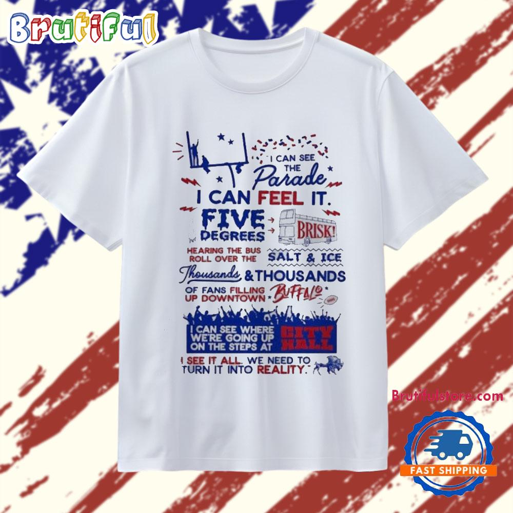 Buffalo Bills I Can See the Parade Football Lover 2025 T Shirt