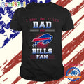 Buffalo Bills I Have Two Titles Dad Father’s Day Gift Unisex T Shirt