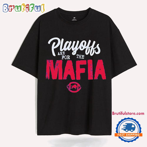 Buffalo Bills Playoffs Are for the Mafia T Shirt