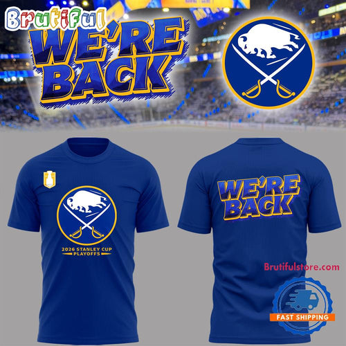 Buffalo Sabres We’re Back Playoff 2026 Special New Blue T Shirt
