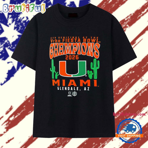 CFP Semifinal at the Vrbo Fiesta Bowl Champions Miami Hurricanes 2026 T Shirt