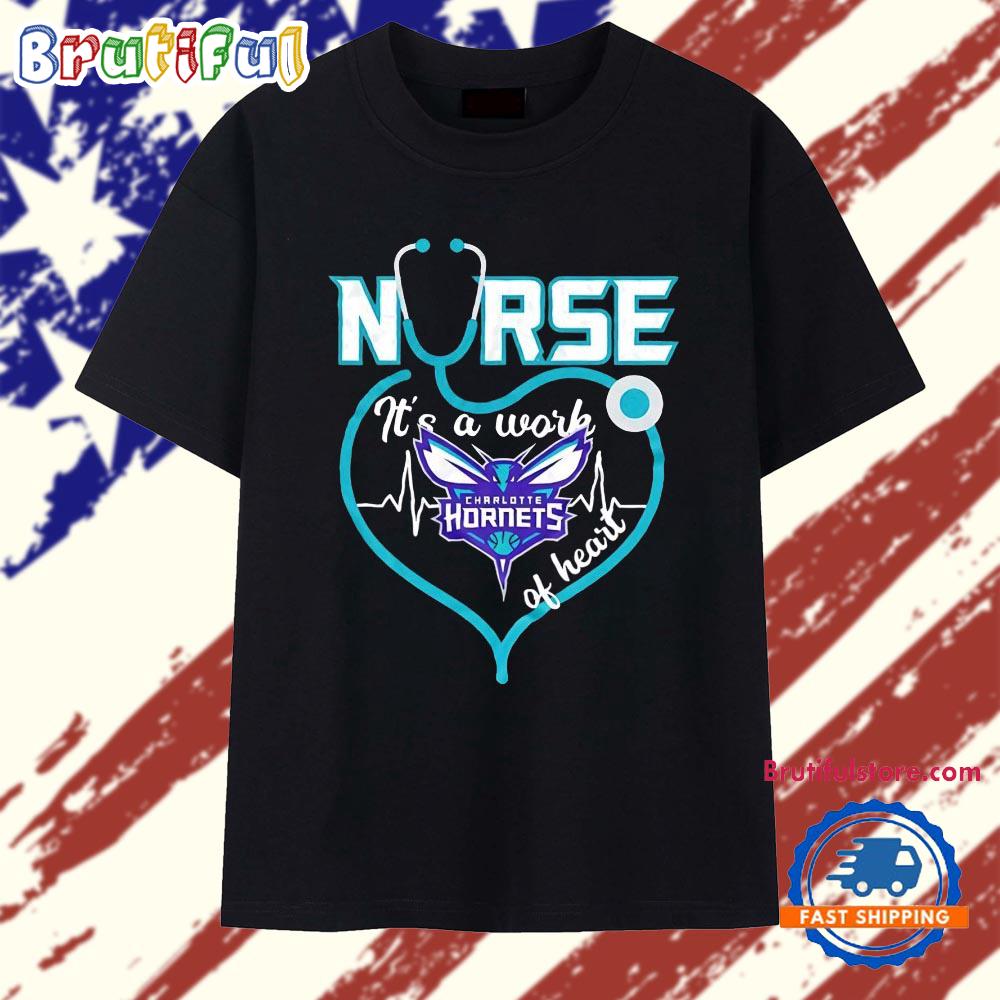 Charlotte Hornets nurse it’s a work of heart stethoscope shaped heart NBA T Shirt