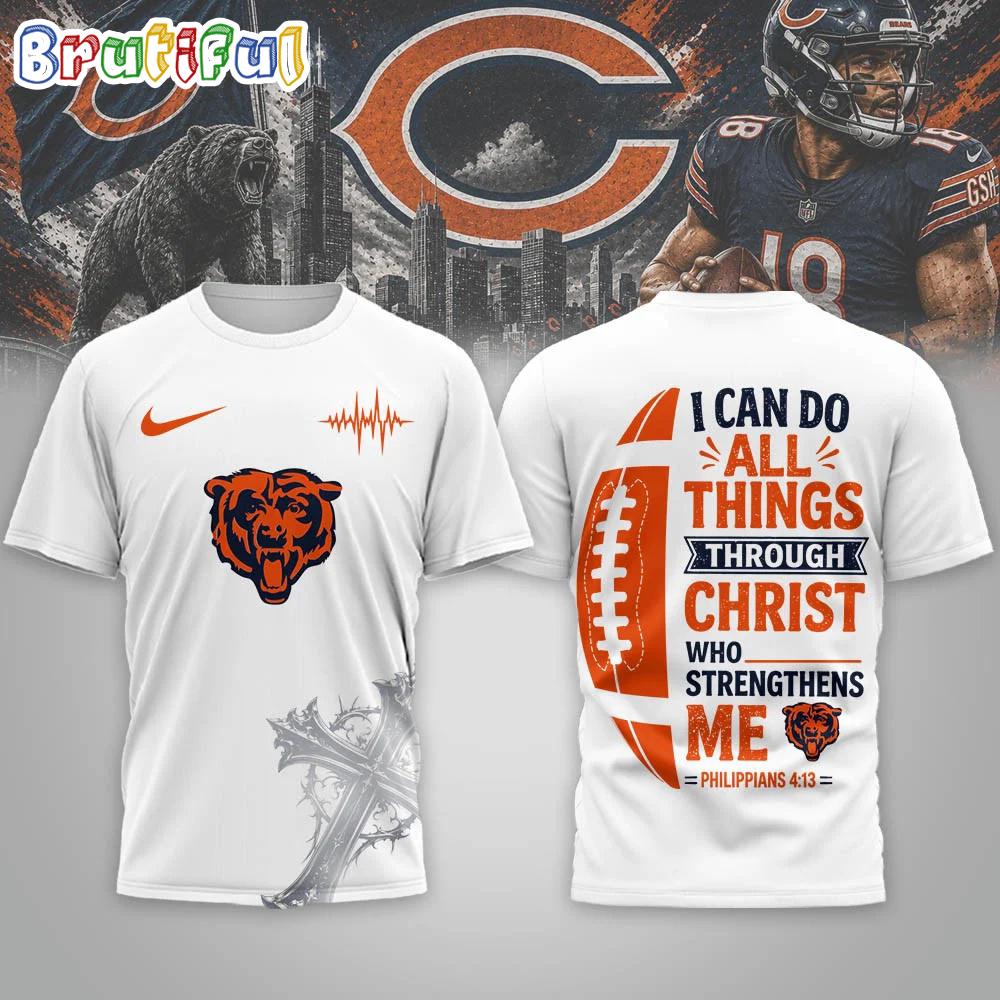 Chicago Bears NFL Christ Strengthens Me Limited Edition 3D Shirt