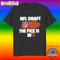 Chicago Bears Nfl Draft The Pick is in 2025 T Shirt