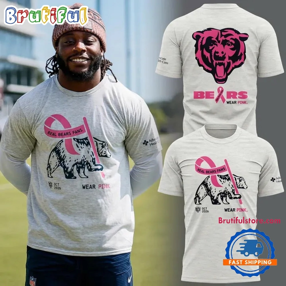 Chicago Bears Real Bears Fans Wear Pink 2026 Limited Edition Hoodie T-Shirt