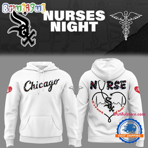 Chicago White Sox NURSES NIGHT 2025 Hoodie Shirt