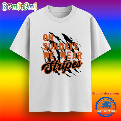 Cincinnati Bengals on Sundays We Wear Stripes T Shirt