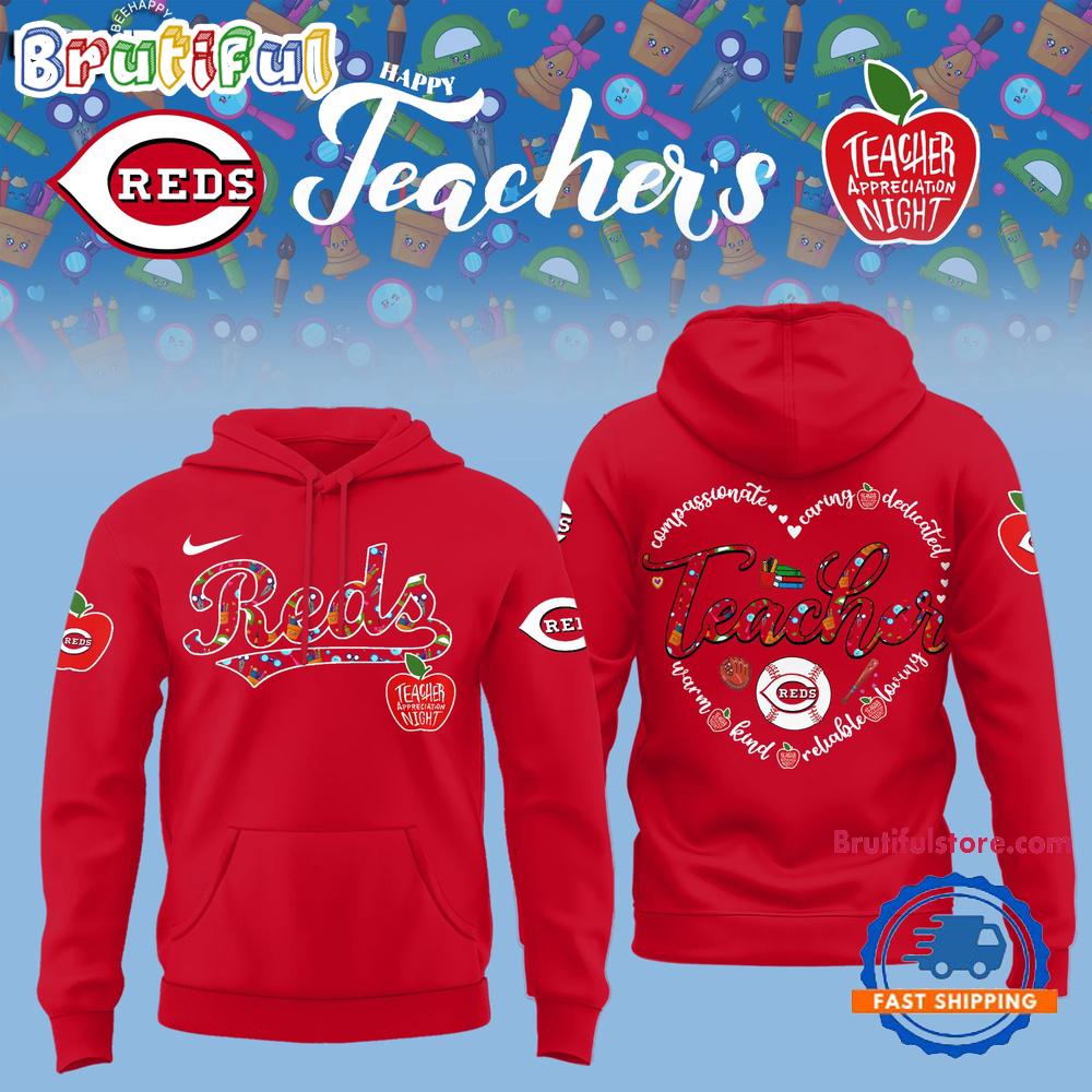 Cincinnati Reds TEACHER APPRECIATION NIGHT Editions Limited 2025 Hoodie T-Shirt
