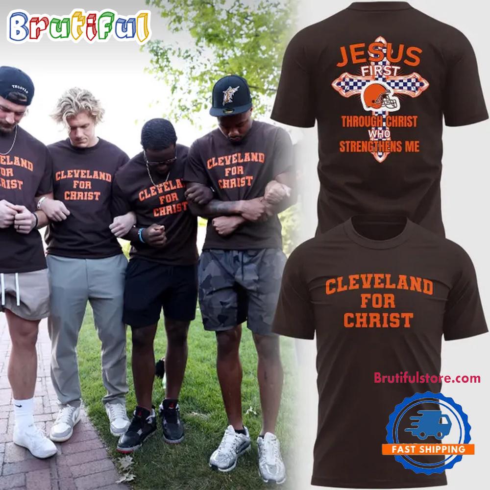 Cleveland Browns For Christ 2026 Limited Edition Hoodie T-Shirt