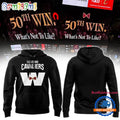 Cleveland Cavaliers 50th Win What’s Not To Like Edition Hoodie