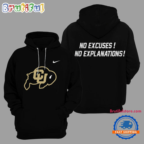 Colorado Buffaloes Football 2024 No Excuses No Explanations Black Hoodie