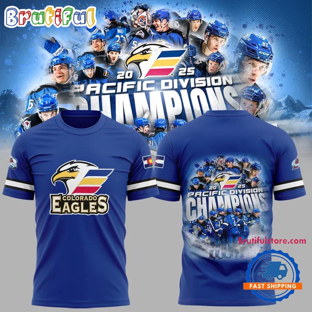 Colorado Eagles Are Pacific Division Champions 2025 Hoodie T-Shirt