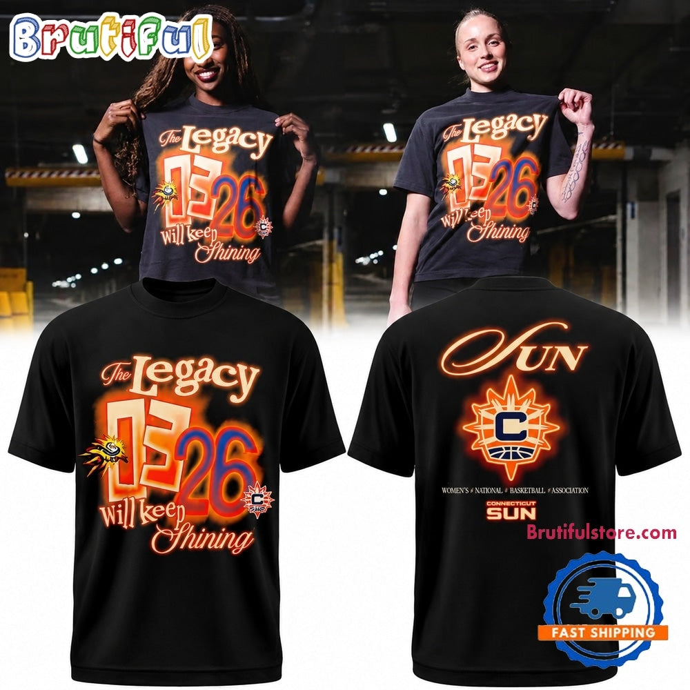 Connecticut Sun The Legacy Will Keep Shining 2026 T Shirt