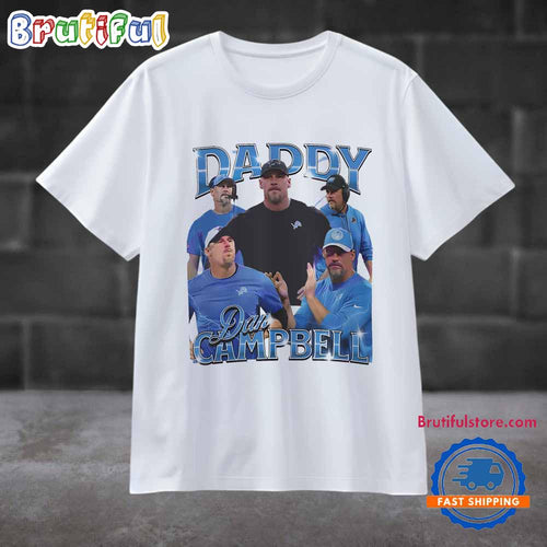Daddy Dan Campbell Detroit Lions T Shirt