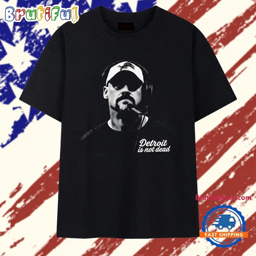 Dan Campbell Detroit Lions Detroit Is Not Dead T Shirt