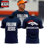 Denver Broncos Follow Jesus Limited Edition Hoodie T-Shirt