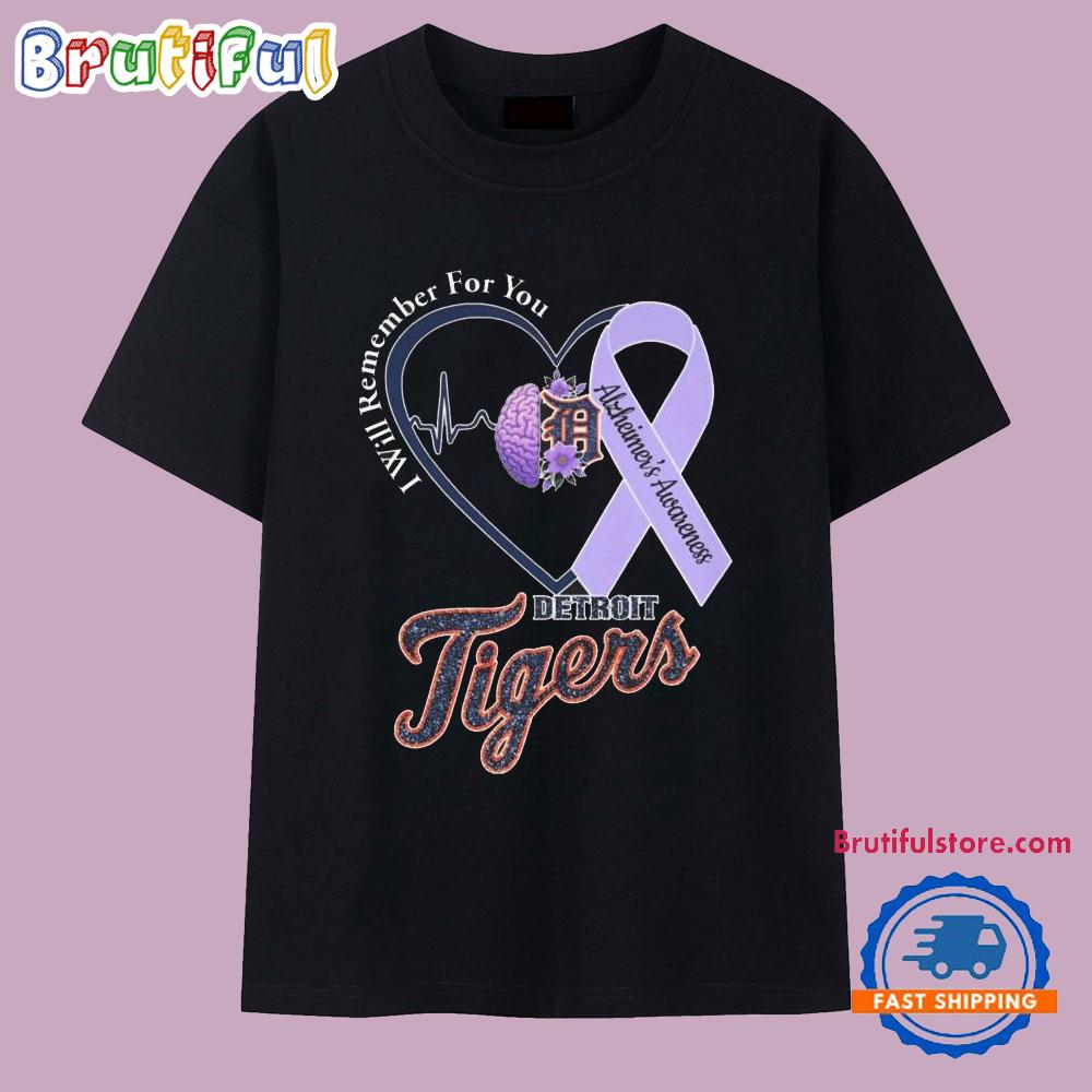 Detroit Tigers I Will Remember For You Alzheimer’s Awareness T Shirt