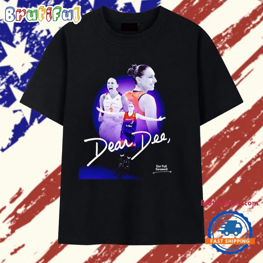 Diana Taurasi Phoenix Mercury Dear Dee Our Full Farewell T Shirt