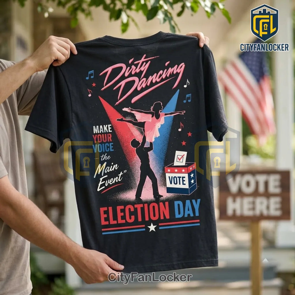 Dirty Dancing Election Day Vote Black T-Shirt