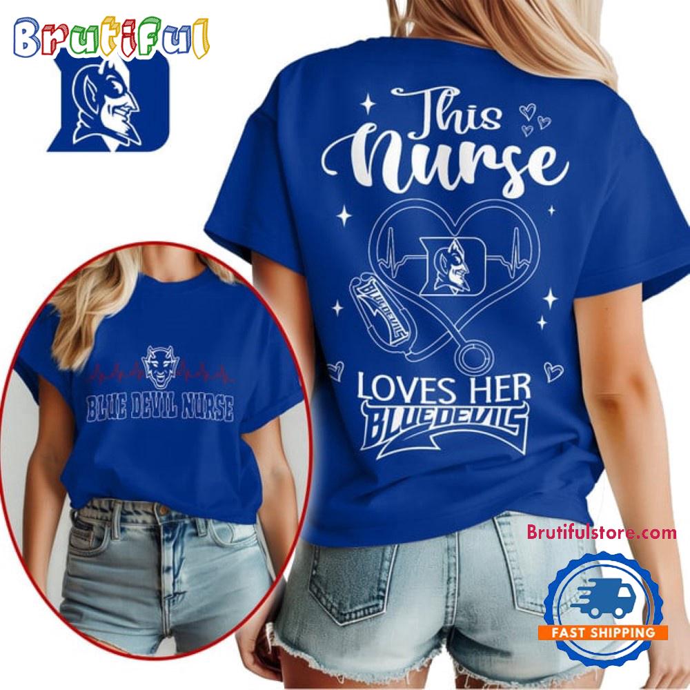Duke Blue Devils Nurse Appreciation Month Unisex 3D Shirt