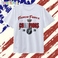 Fargo Force USHL Clark Cup Final Champions 2026 T Shirt