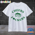 Funny St Patricks Day Cheers Fckers Boston Celtics Sport 2025 T Shirt
